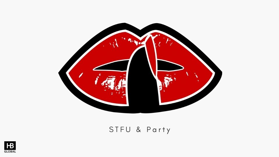 STFU & Party